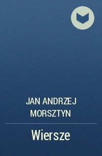 Jan Andrzej Morsztyn - Wiersze