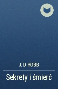 Джуди Робб - Sekrety i śmierć