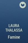 Laura Thalassa - Famine