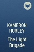 Kameron Hurley - The Light Brigade