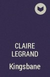 Claire Legrand - Kingsbane