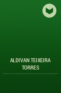 Aldivan Teixeira Torres - वरध तकत