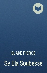 Blake Pierce - Se Ela Soubesse