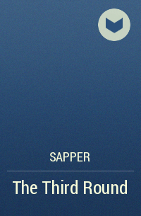 Sapper - The Third Round