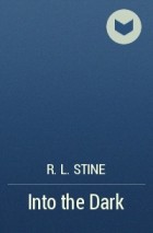 R.L. Stine - Into the Dark