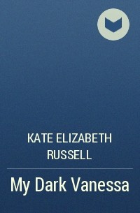 Kate Elizabeth Russell - My Dark Vanessa