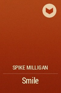 Spike Milligan - Smile