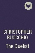 Christopher Ruocchio - The Duelist
