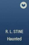 R. L. Stine - Haunted