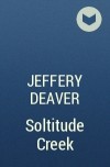 Jeffery Deaver - Soltitude Creek