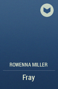 Rowenna Miller - Fray