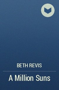 Beth Revis - A Million Suns