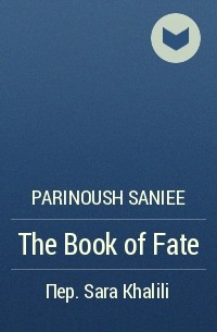 Parinoush Saniee - The Book of Fate