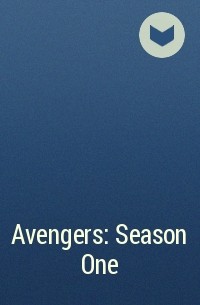  - Avengers: Season One