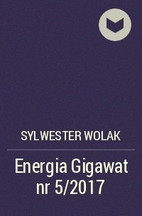 Sylwester Wolak - Energia Gigawat nr 5/2017