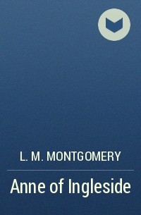L.M. Montgomery - Anne of Ingleside