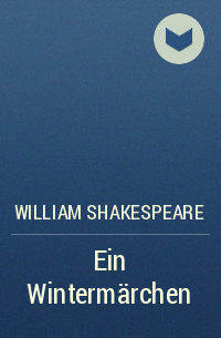 William Shakespeare - Ein Wintermärchen