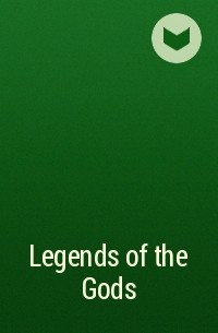 Уоллис Бадж - Legends of the Gods