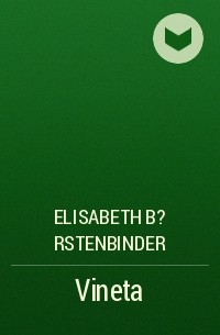 Elisabeth B?rstenbinder - Vineta