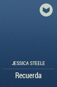 Jessica Steele - Recuerda