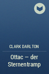 Кларк Дарлтон - Ottac - der Sternentramp