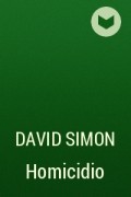David  Simon - Homicidio