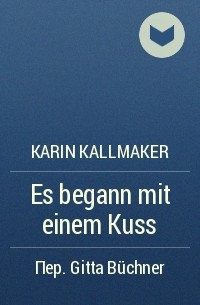 Karin Kallmaker - Es begann mit einem Kuss