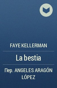 Faye Kellerman - La bestia