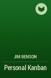 Jim Benson - Personal Kanban