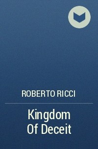 Roberto Ricci - Kingdom Of Deceit
