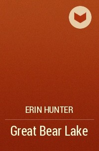 Erin Hunter - Great Bear Lake