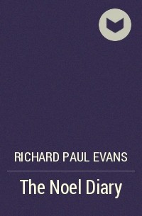 Richard Paul Evans - The Noel Diary