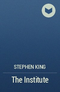 Stephen King - The Institute