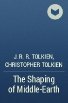  - The Shaping of Middle-Earth