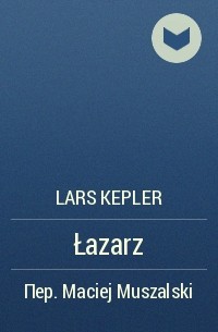 Lars Kepler - Łazarz