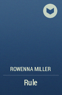 Rowenna Miller - Rule