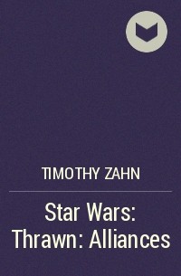 Timothy Zahn - Star Wars: Thrawn: Alliances