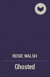 Rosie Walsh - Ghosted