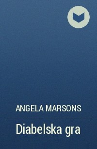 Angela Marsons - Diabelska gra