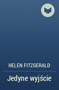 Helen FitzGerald - Jedyne wyjście