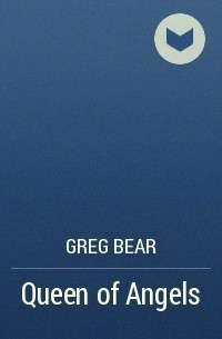 Greg Bear - Queen of Angels