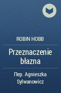 Robin Hobb - Przeznaczenie błazna