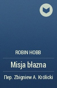 Robin Hobb - Misja błazna
