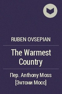 Ruben Ovsepian - The Warmest Country