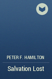 Peter F. Hamilton - Salvation Lost