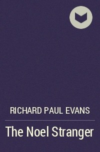 Richard Paul Evans - The Noel Stranger