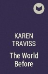 Karen Traviss - The World Before