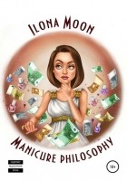 Ilona Moon - Manicure philosophy
