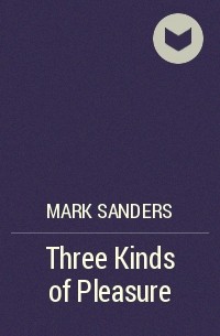 Mark Sanders - Three Kinds of Pleasure
