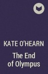 Kate O&#039;Hearn - The End of Olympus